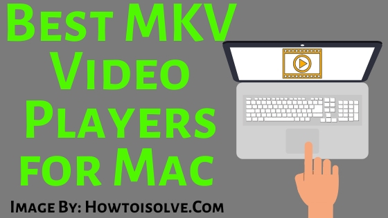 avi mkv player for mac